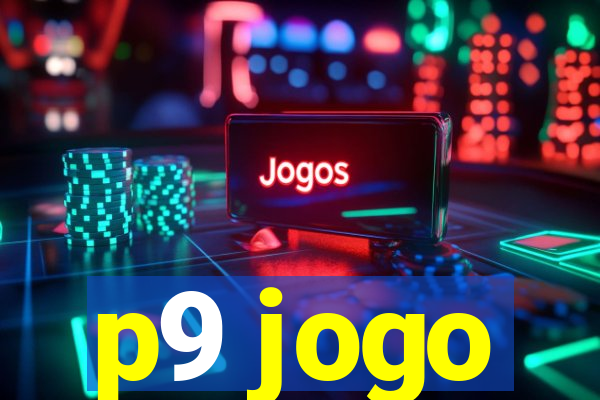 p9 jogo